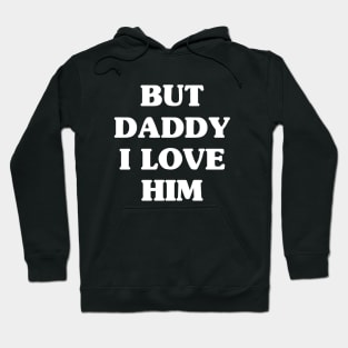 But Daddy Hoodie